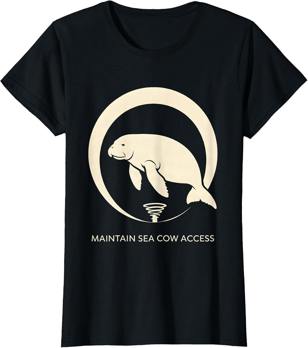 Maintain Sea Cow Access Funny Manatee Wildlife Lover T-Shirt - Black