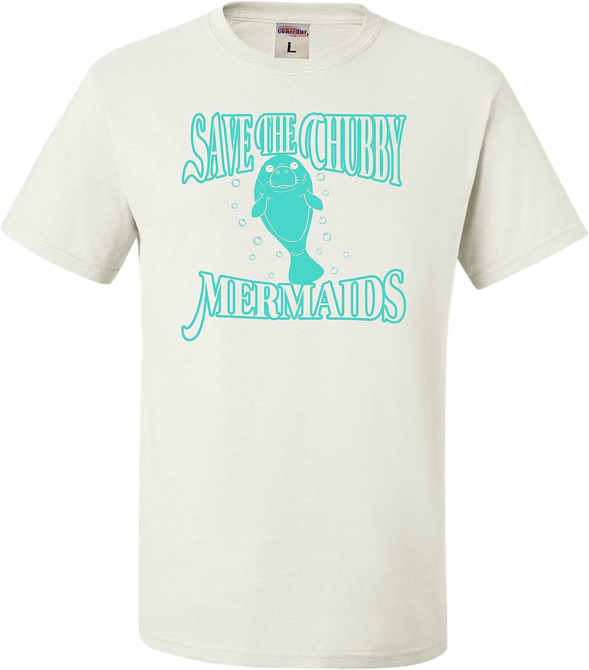 Go All Out Adult Save The Chubby Mermaids Funny Manatee T-Shirt - White