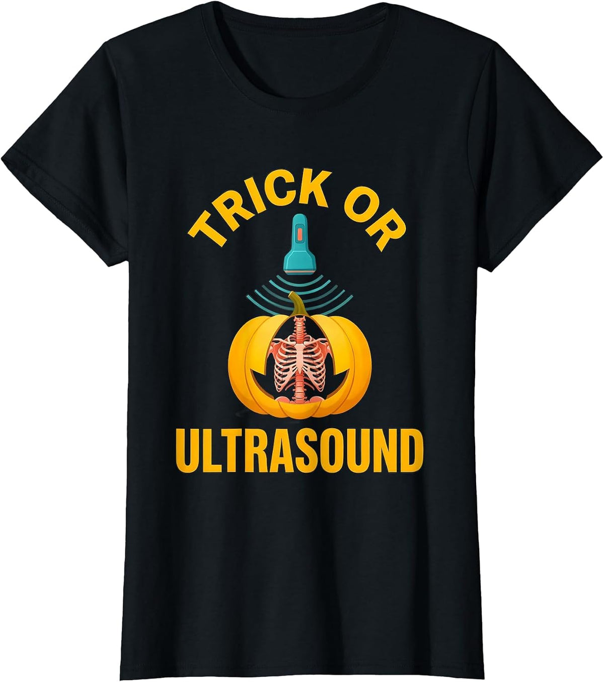 Trick Or Ultrasound Funny Radiology Tech Halloween Humor T-Shirt - Black