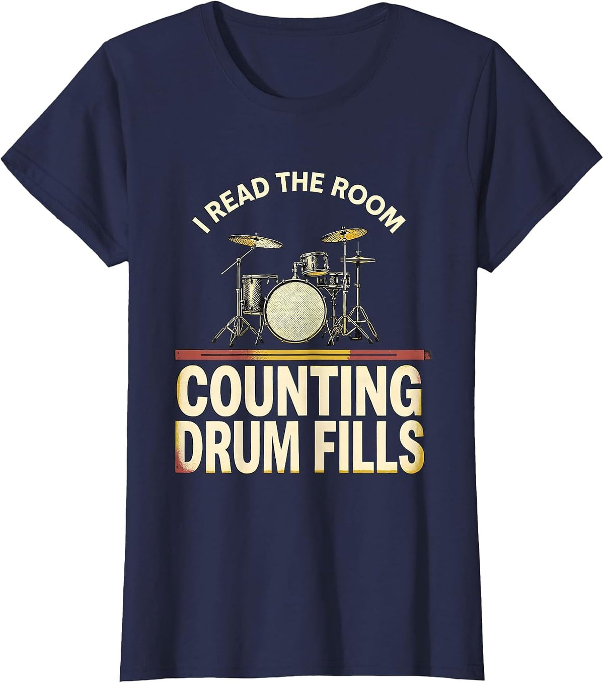 Women's I Read The Room, Counting Drum Fills Funny Drummer Humor T-Shirt - Navy Blue