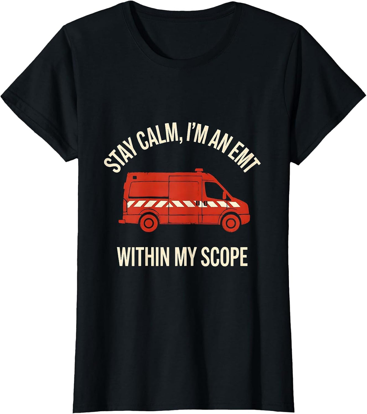 Women's stay calm, i'm an EMT within my scope Funny T-Shirt - Black