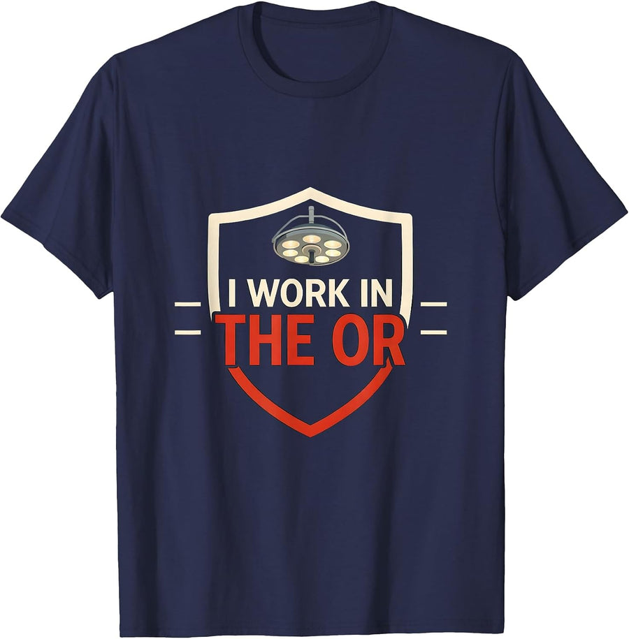 I Work In The OR Minimalist Surgical Tech Scrub Tech Gift T-Shirt - Navy Blue