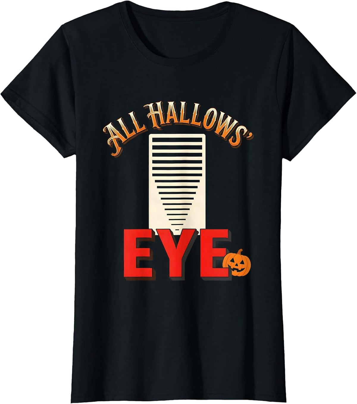 All Hallows Eye Sign Painter Showcard Optometrist Eye Doctor T-Shirt - Black