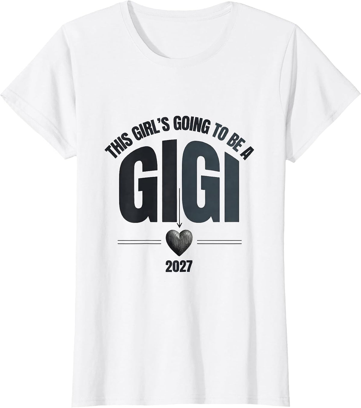 This Girl's Going To Be A Gigi 2027 First Time Grandma Gift T-Shirt - White