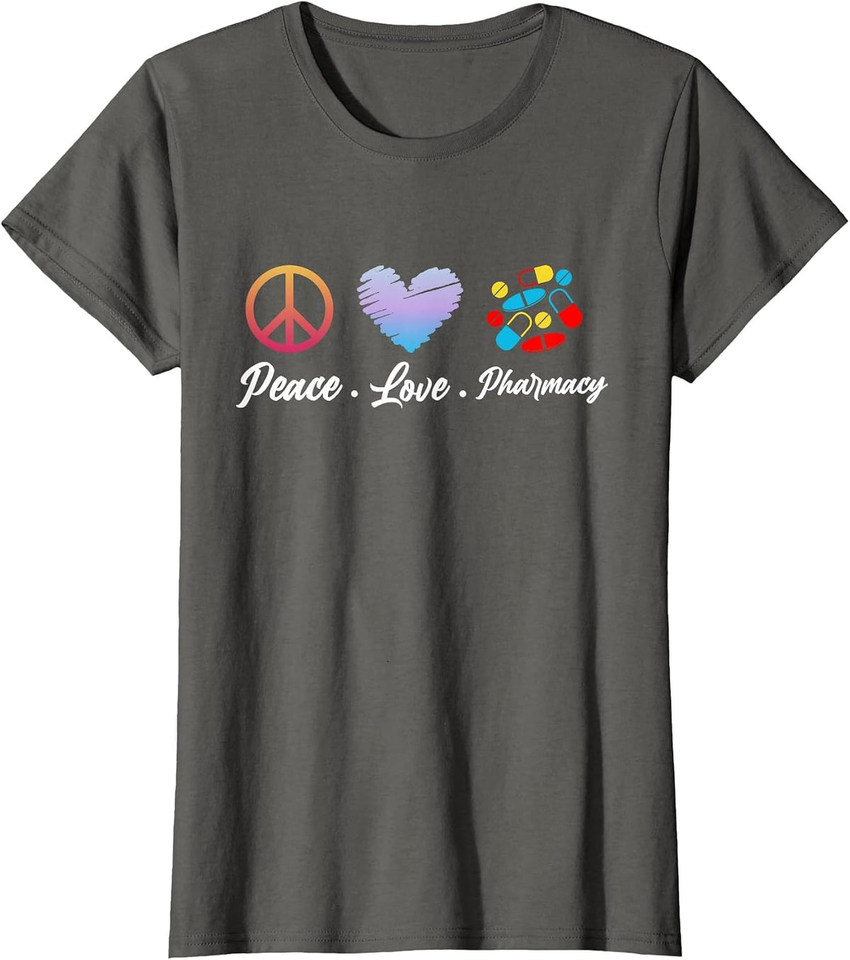 Peace Love Pharmacy Funny Pharmacy Technican Mothers Day T-Shirt - Asphalt Grey