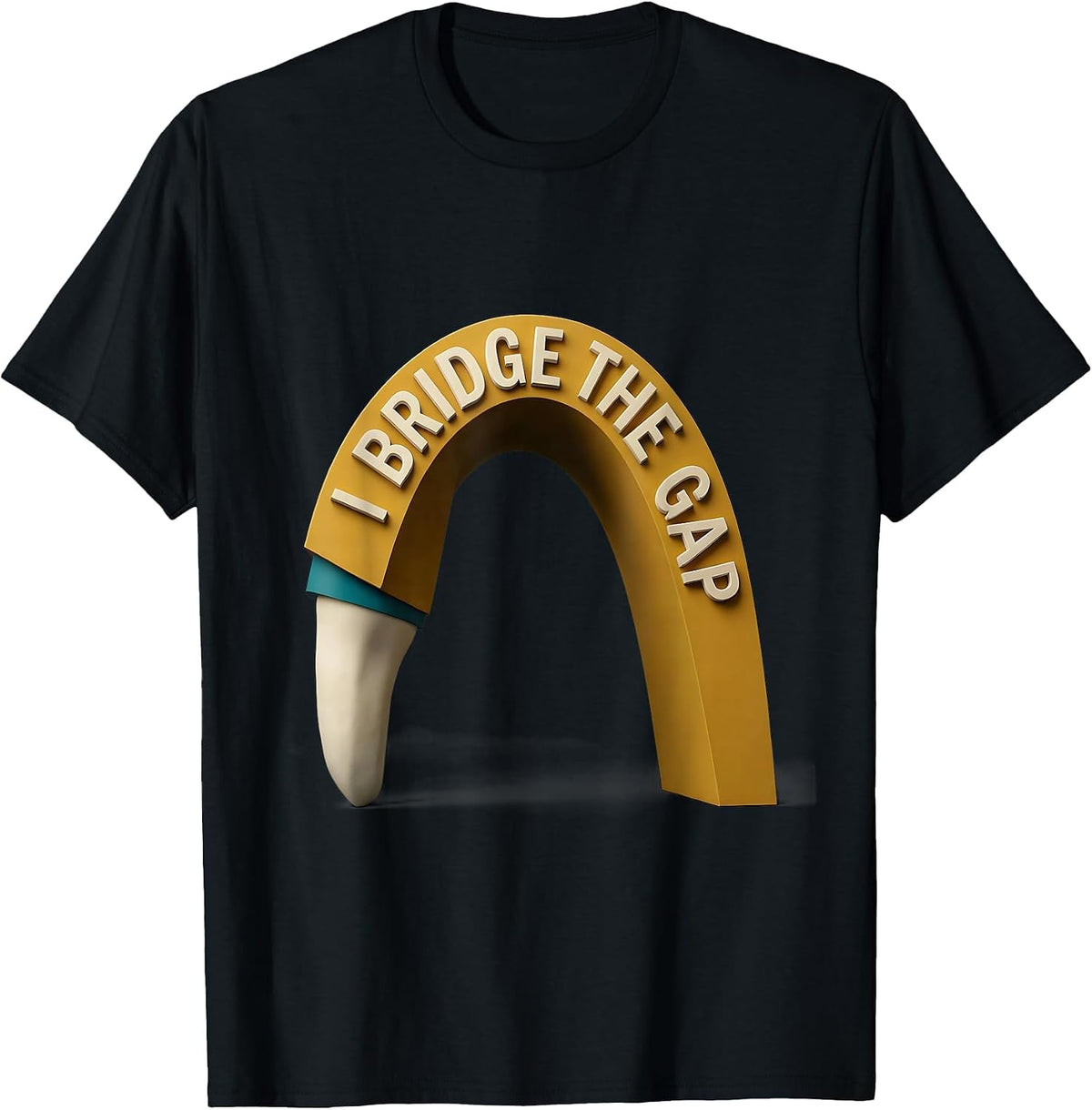 Men's I Bridge The Gap Funny Dental Hygienist Midcentury Modern T-Shirt - Black