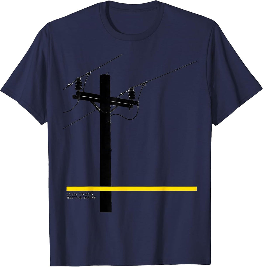 Touch The Pole Meet The Ground Funny Electrician Lineman T-Shirt - Navy Blue