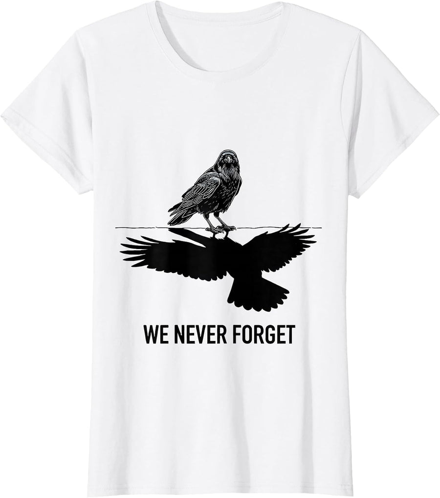 Women's We Never Forget Dark Humor Crow Raven Bird Lover Pun T-Shirt - White