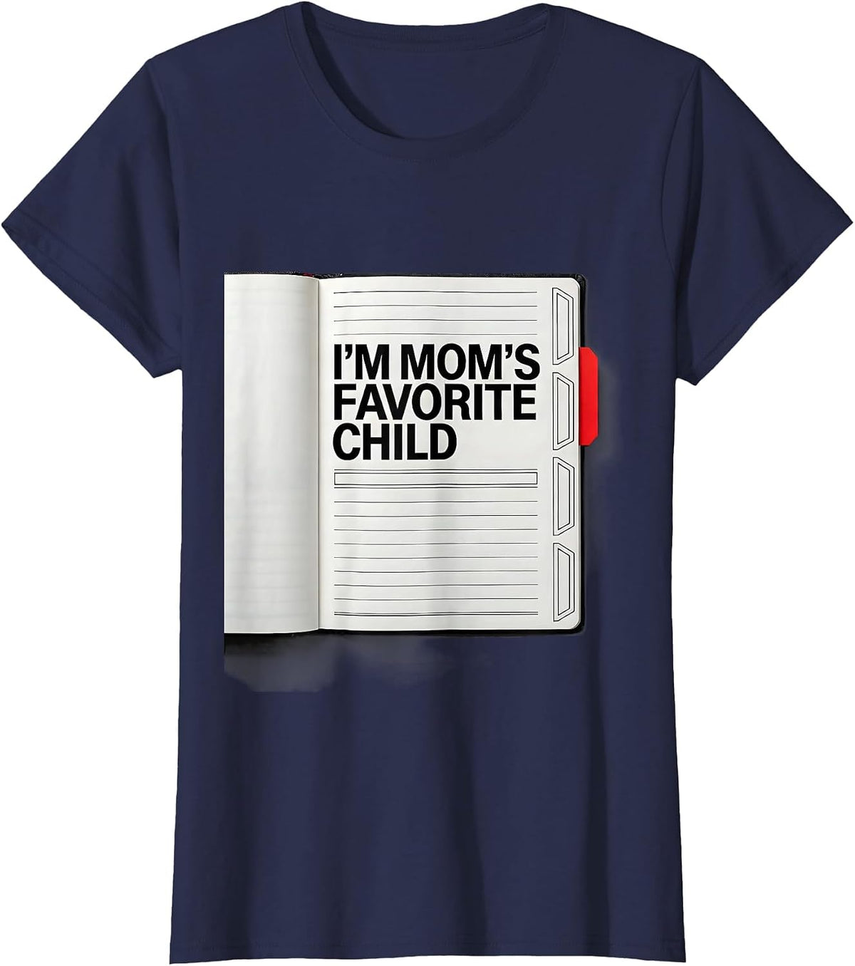 Women's I'm Mom's Favorite Child Funny Family Humor Dad Mom Gift T-Shirt - Navy Blue