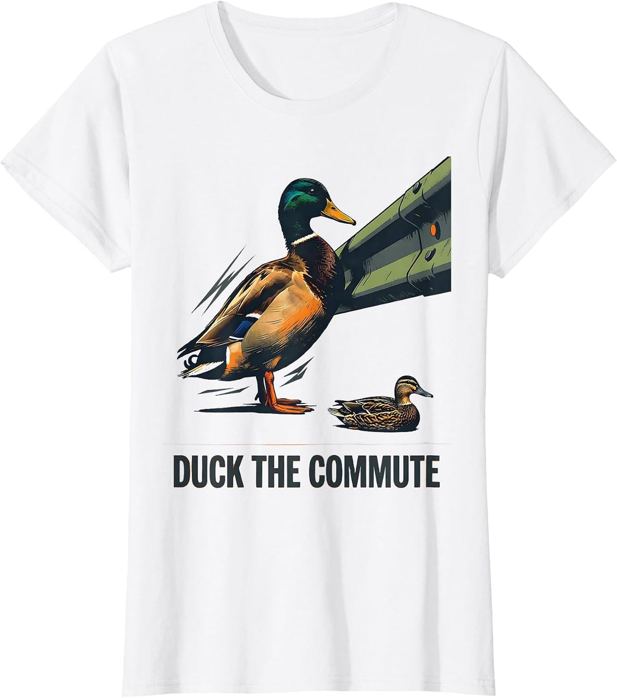 Duck The Commute Funny Duck Hunter Waterfowl Hunting Humor T-Shirt - White