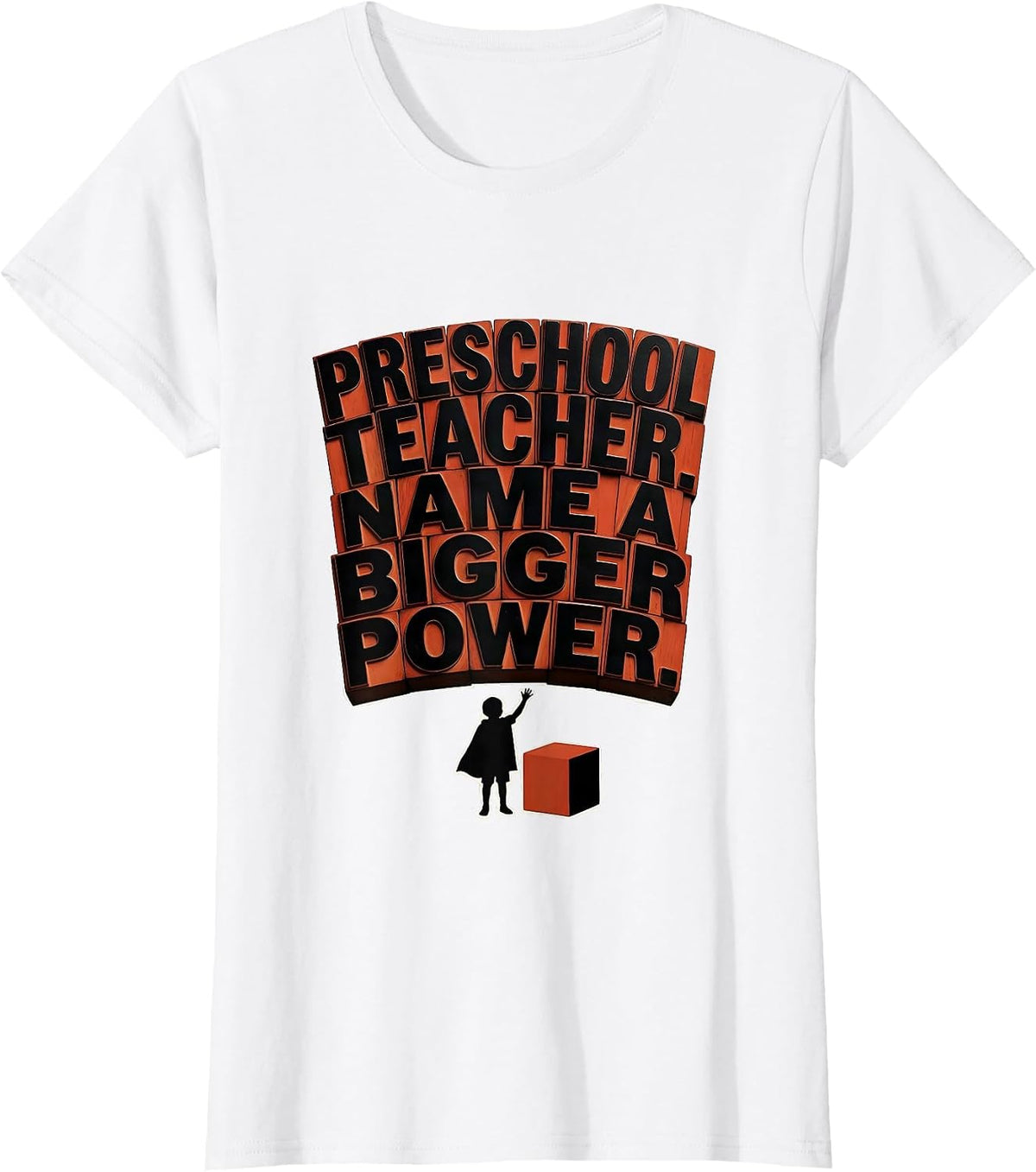 Preschool Teacher Name A Bigger Power Funny Teacher T-Shirt - White