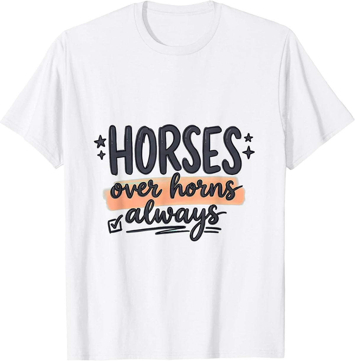 Men's Horses Over Horns Always Equestrian Design T-Shirt - White