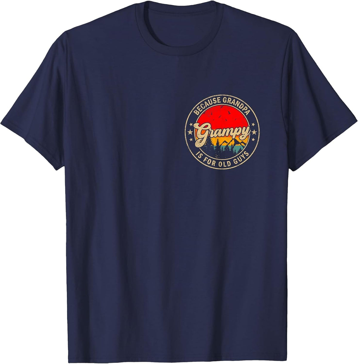 Grampy Because Grandpa is for Old Guys Retro for Grandpa T-Shirt - Navy Blue