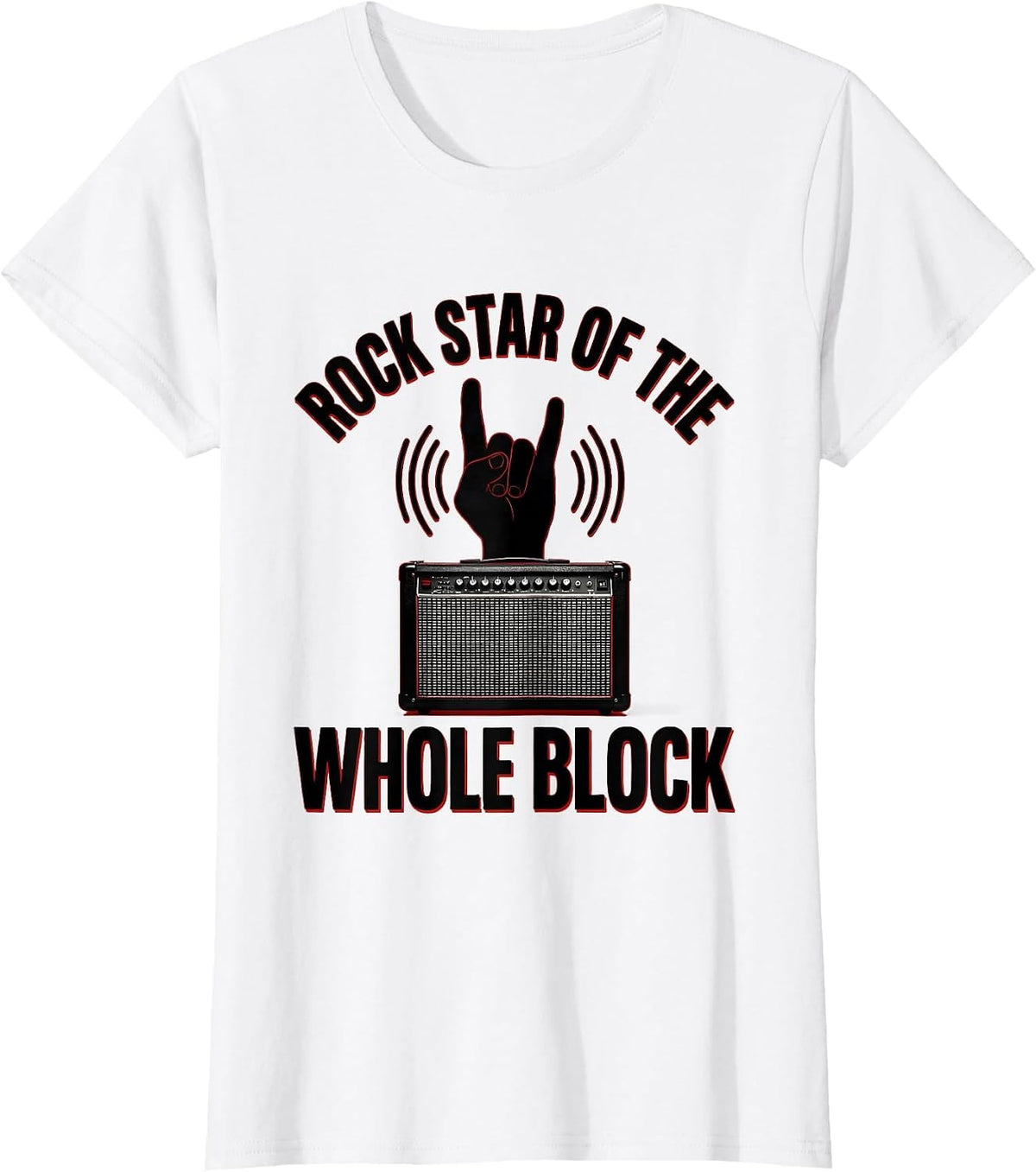 Rock Star Of The Whole Block Funny Rock Fan Music Lover Gift T-Shirt - White