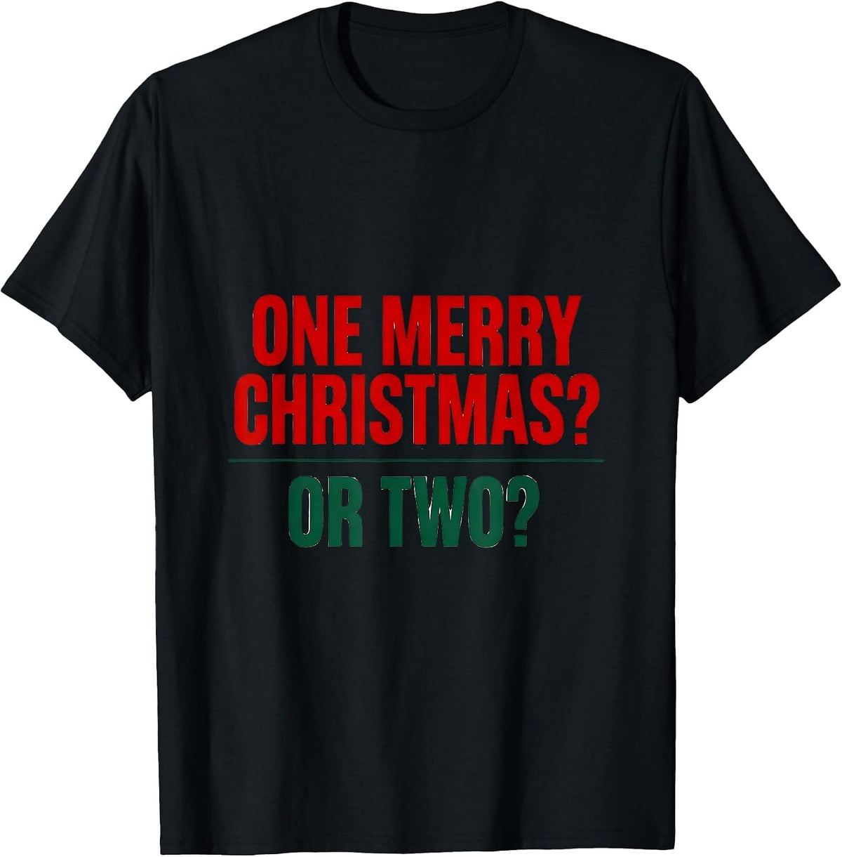 Men's One Merry Christmas? Or Two? Funny Optometrist Workplace T-Shirt - Black