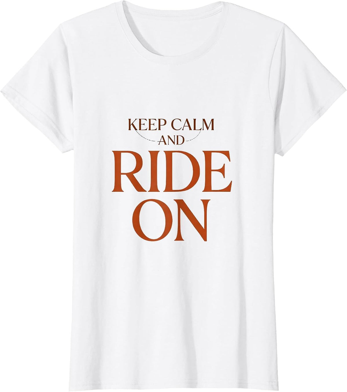 Keep Calm and Ride On Horse Lover Design T-Shirt - White