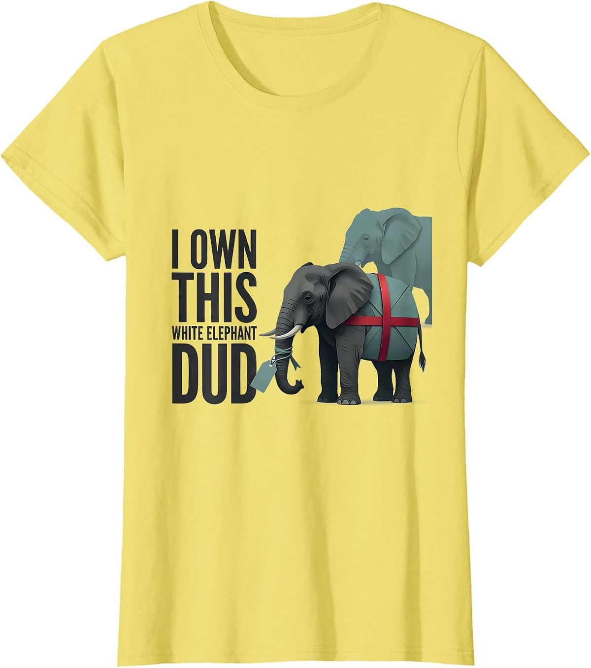 Women's I Own This White Elephant Dud Funny White Elephant Gift T-Shirt - Lemon Yellow