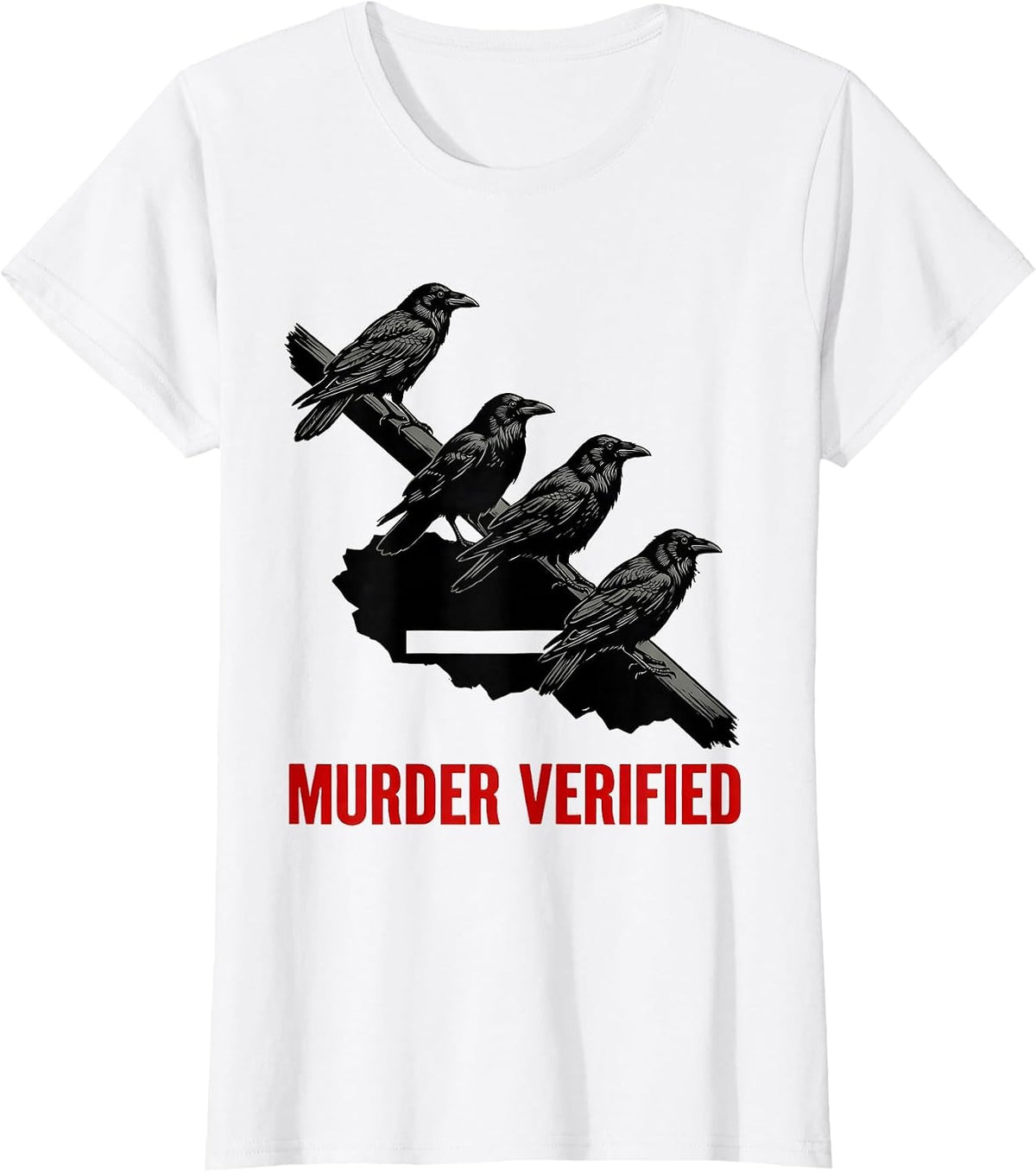 Women's Murder Verified Stencil Crow Dark Humor Gothic Bird Lover T-Shirt - White