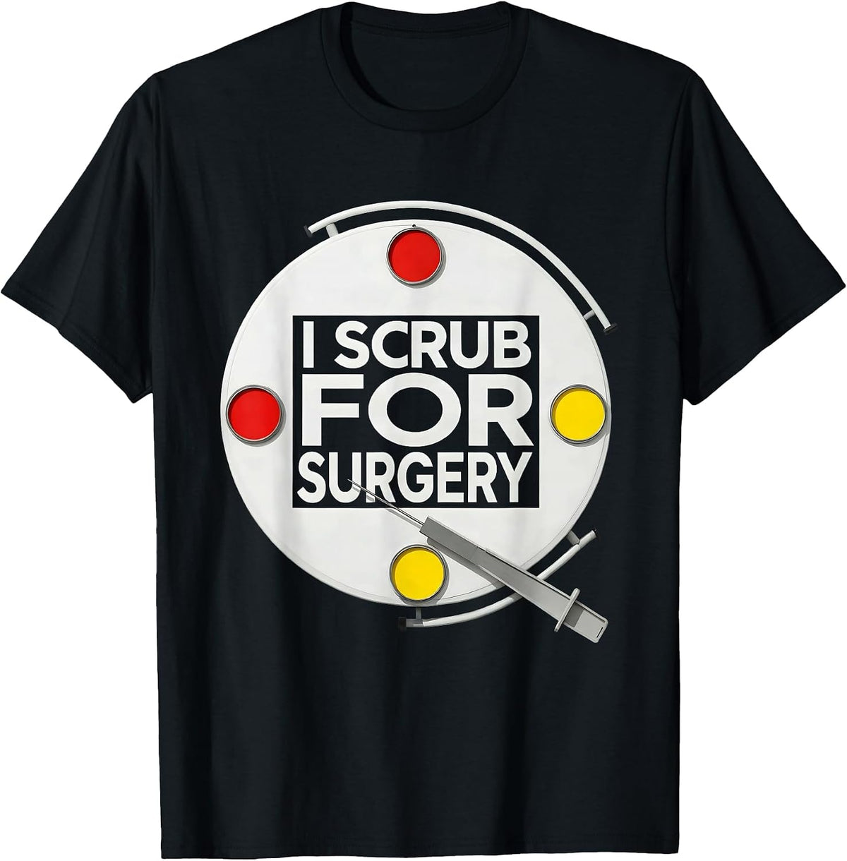 Men's I Scrub For Surgery Funny Surgical Tech Scrub Tech Humor T-Shirt - Black