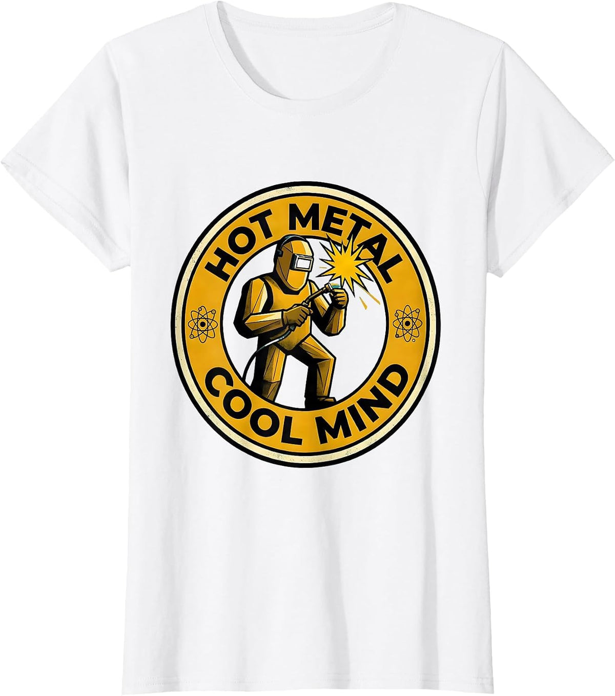 Hot Metal Cool Mind Welder Graphic Design T-Shirt - White