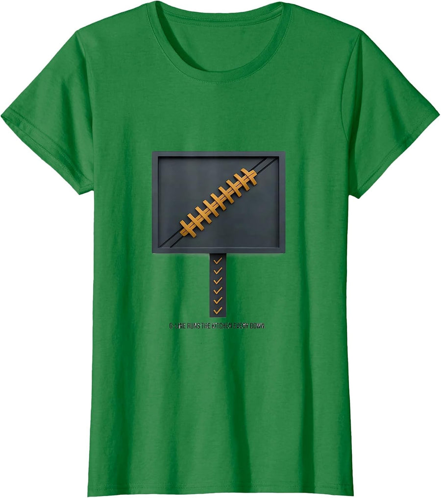 Women's O-Line Runs The Kitchen Every Down Funny Football Lineman T-Shirt - Kelly Green