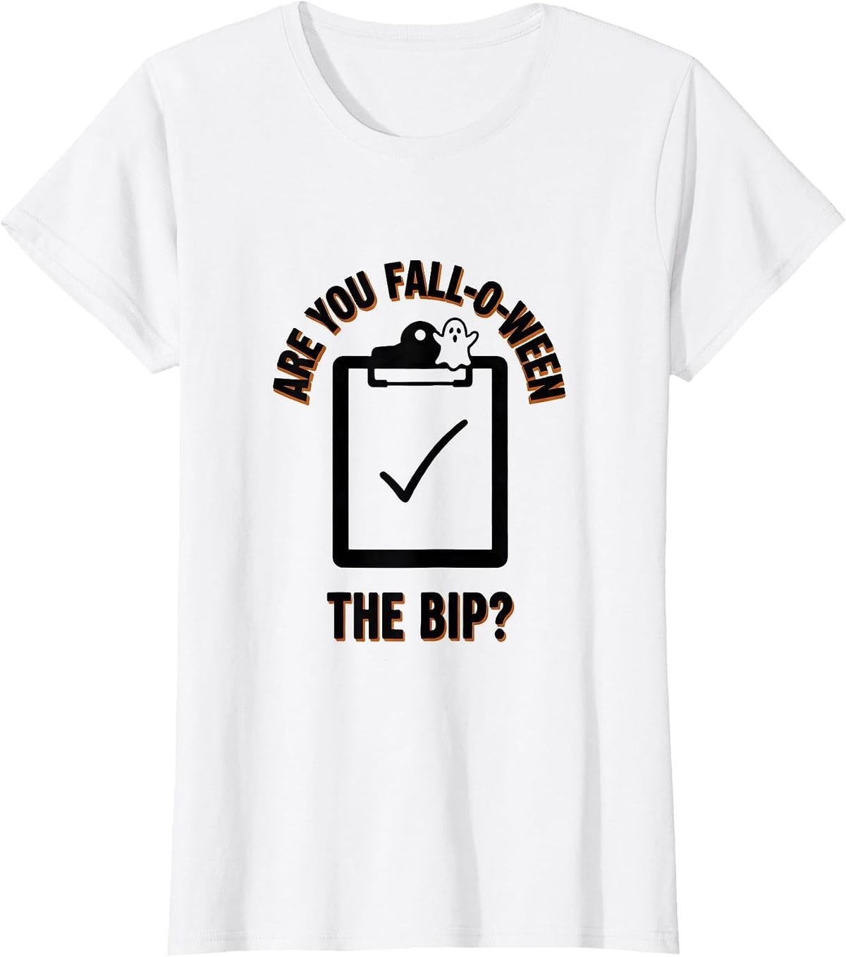 Women's Are You Fall-O-Ween The BIP Minimalist Teacher Halloween T-Shirt - White