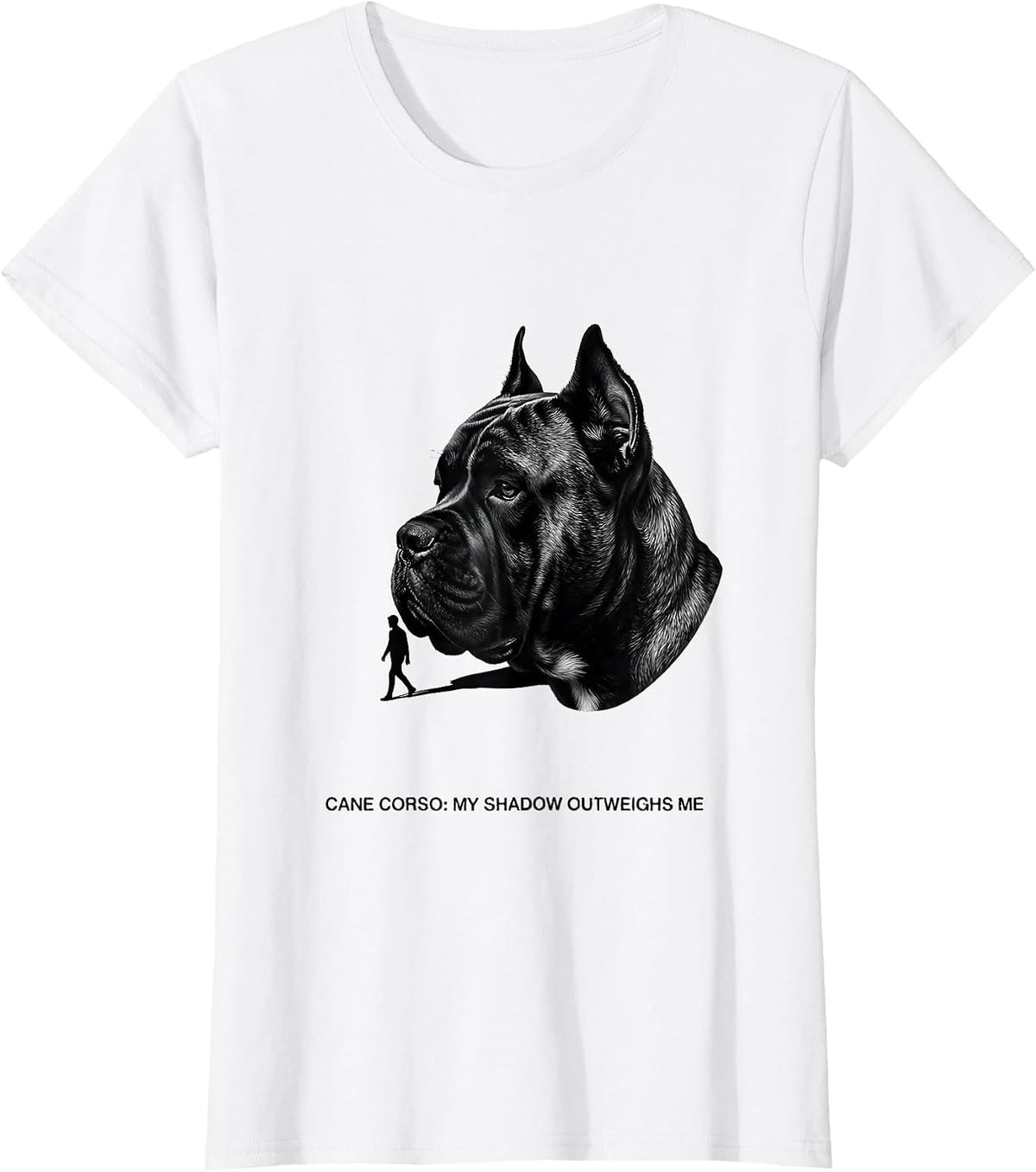 Cane Corso My Shadow Outweighs Me Funny Dog Lover Gift T-Shirt - White