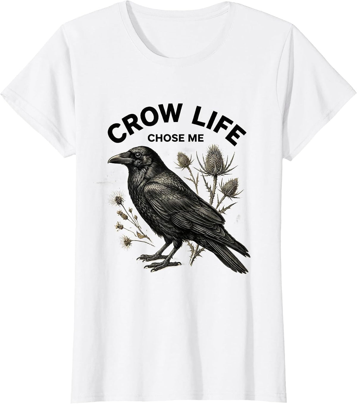 Crow Life Chose Me Dark Bird Design T-Shirt - White