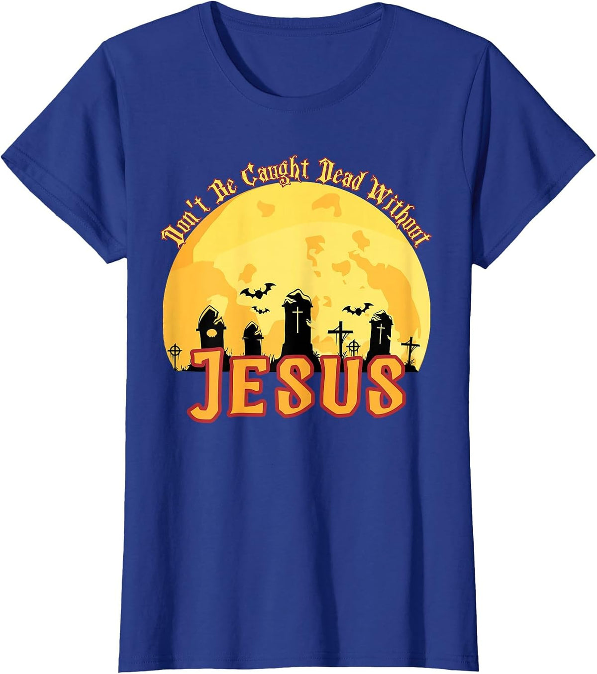 Funny Christian Halloween T-Shirt - Royal Blue