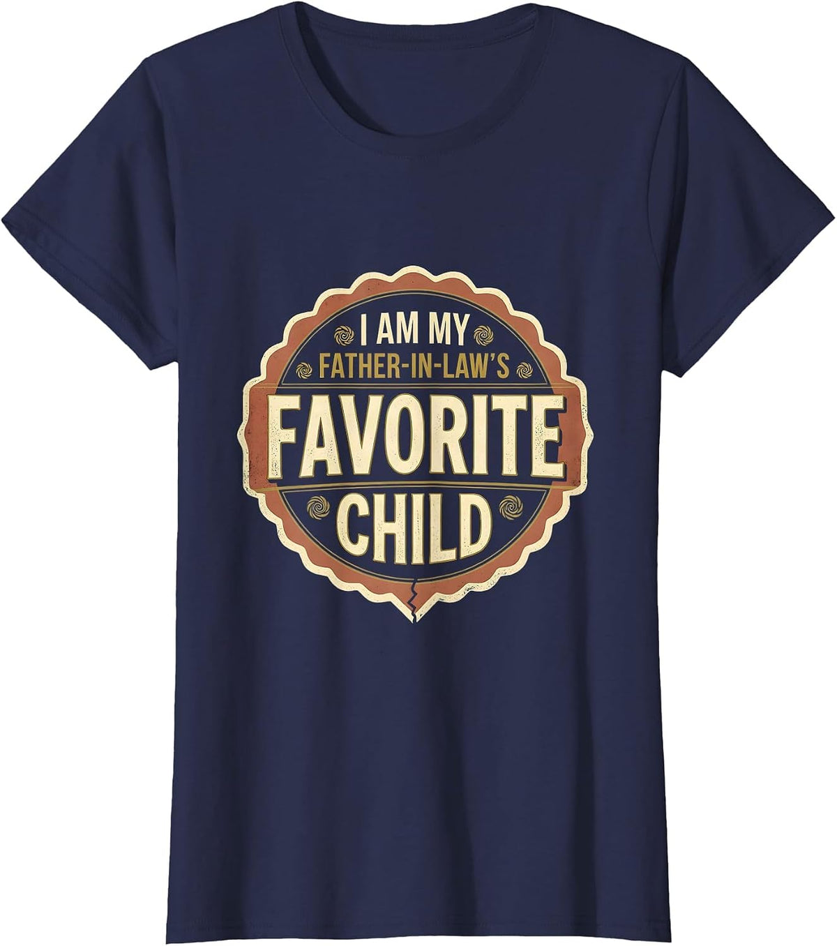 Women's I Am My Father-In-Law's Favorite Child Vintage Family Humor T-Shirt - Navy Blue