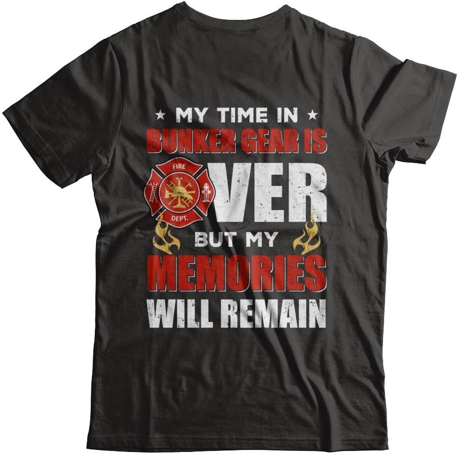 Men's My Time Bunker Gear Over Memories Will Remain Firefighter Shirt Short Sleeve Tee - Black