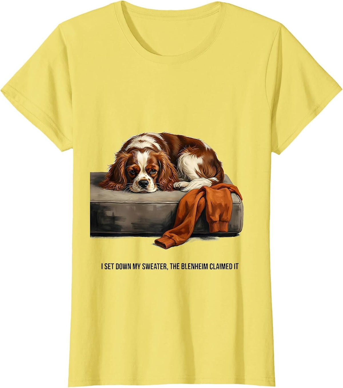 I Set Down My Sweater, The Blenheim Claimed It Dog Lover T-Shirt - Lemon Yellow