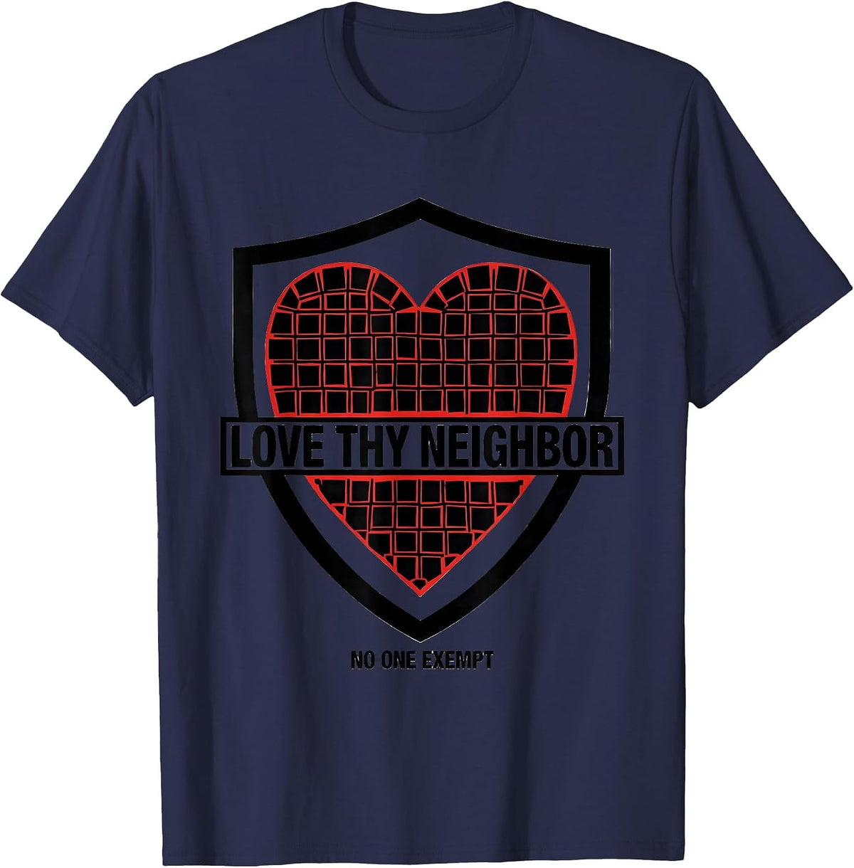 Men's Love Thy Neighbor No One Exempt Stencil Christian Social T-Shirt - Navy Blue