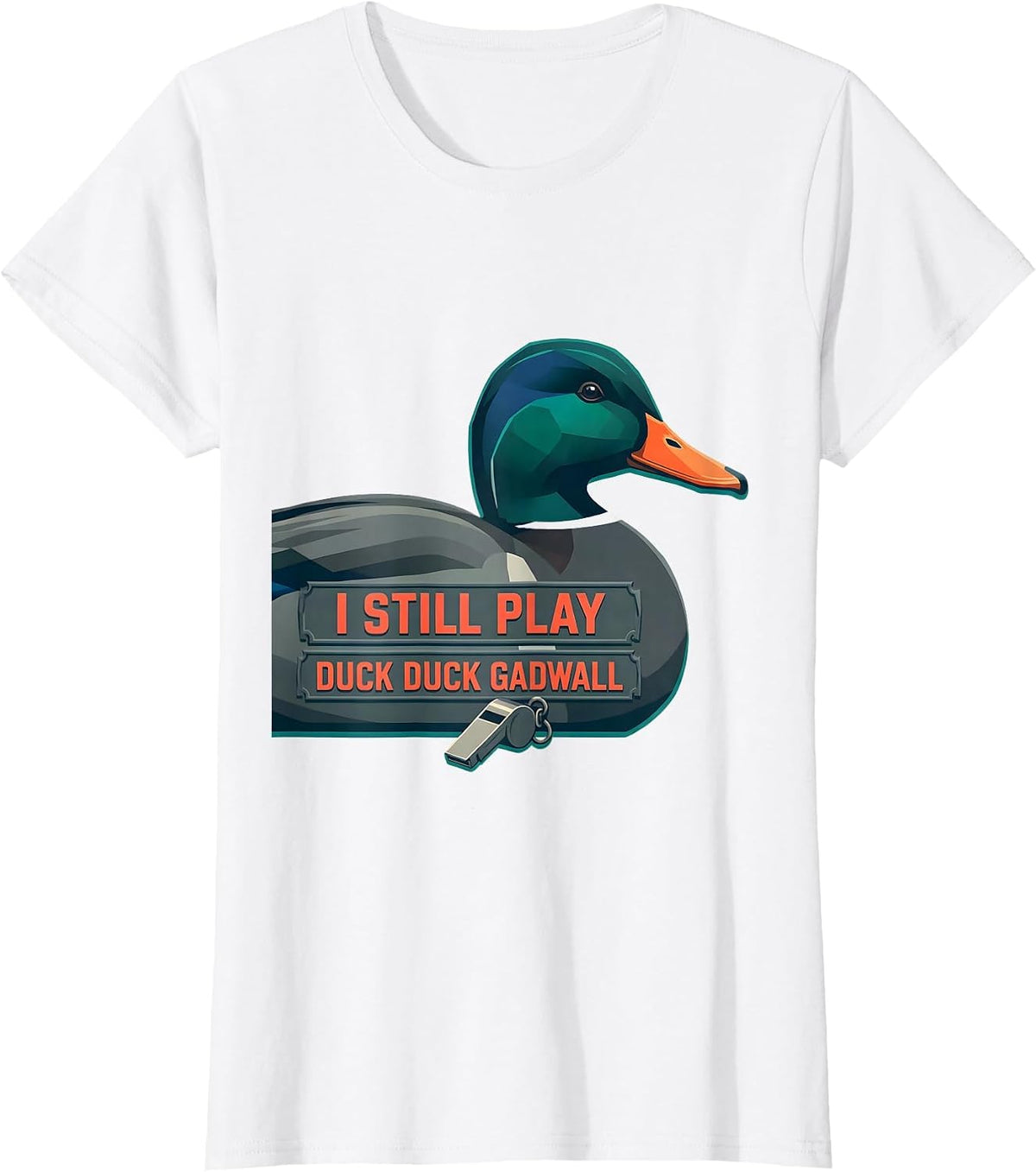 I Still Play Duck Duck Gadwall Funny Duck Hunting Hunter T-Shirt - White