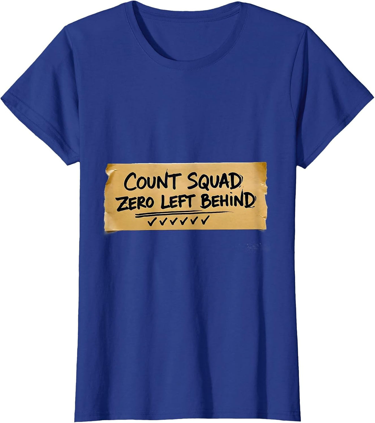 Women's Count Squad Zero Left Behind Surgical Tech Scrub Tech Humor T-Shirt - Royal Blue