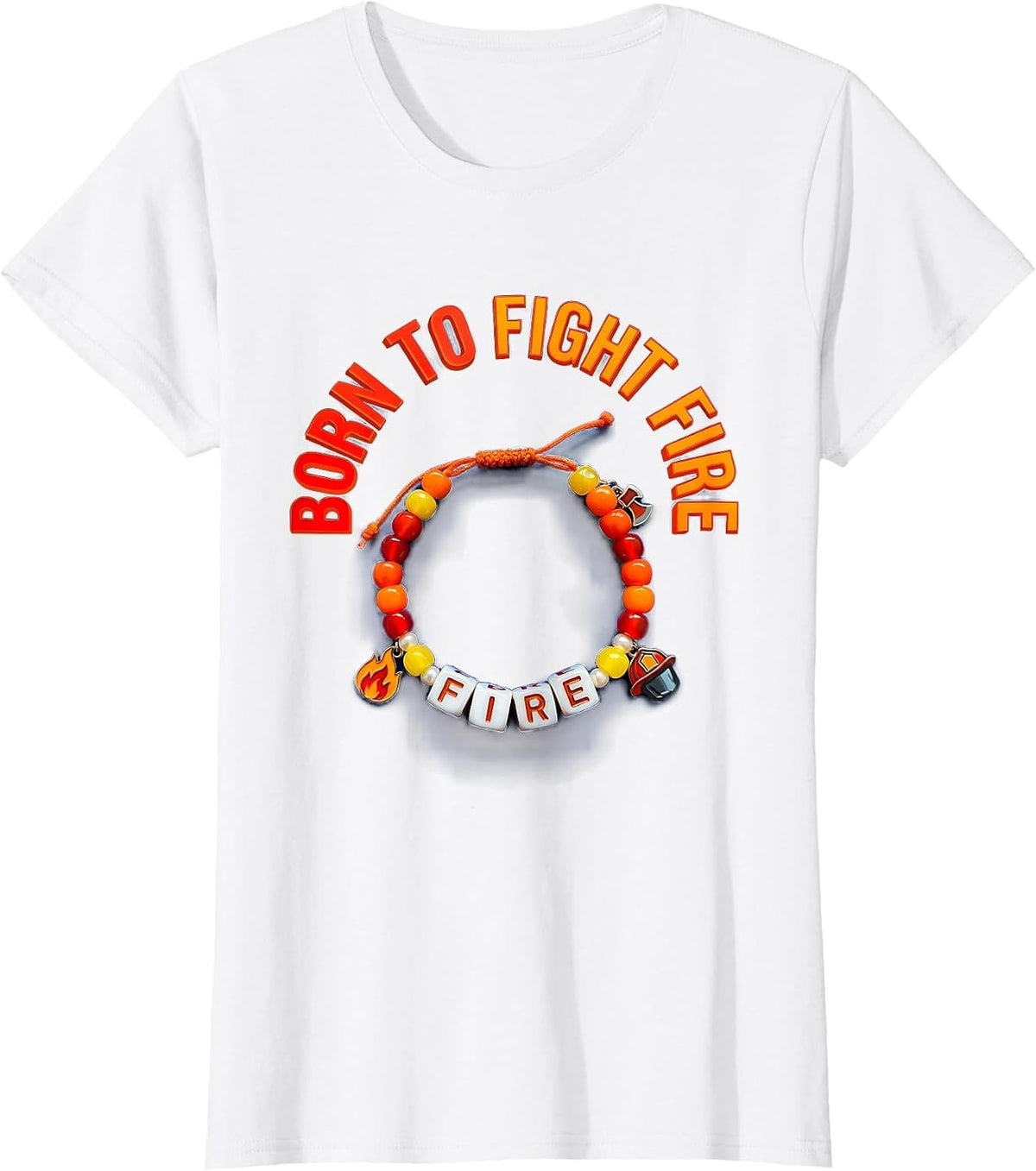 Women's Born to Fight Fire Firefighter Design T-Shirt - White