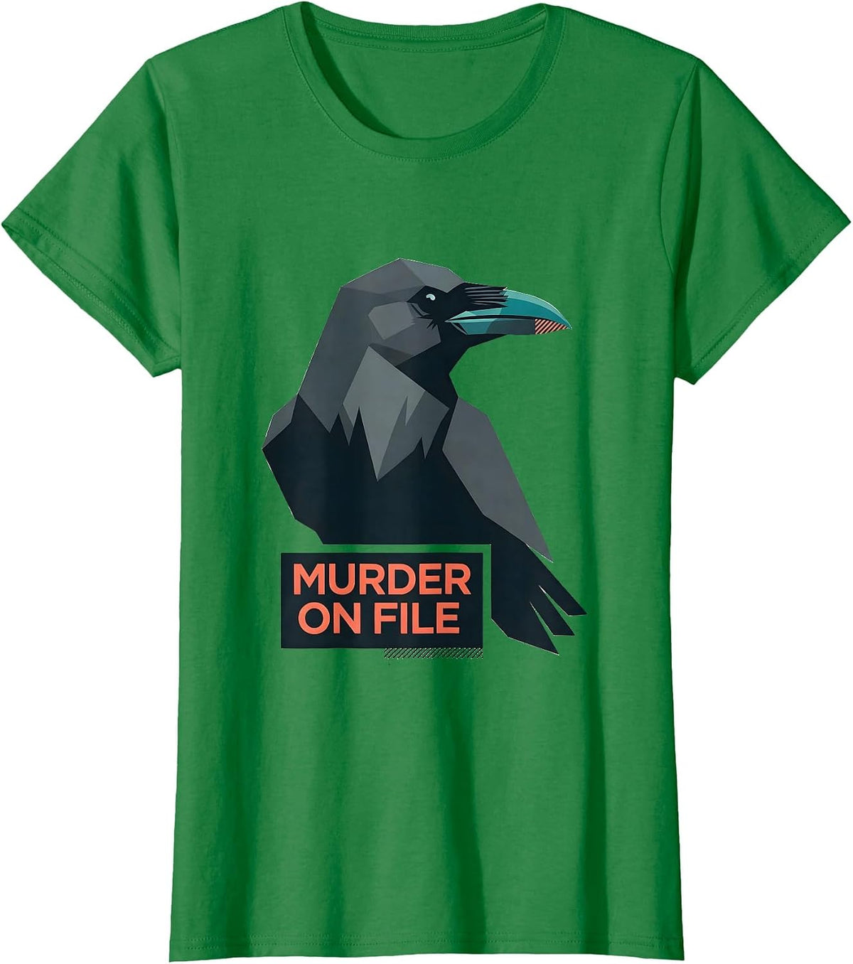 Murder On File Dark Humor Gothic Crow Lover Bird Enthusiast T-Shirt - Kelly Green