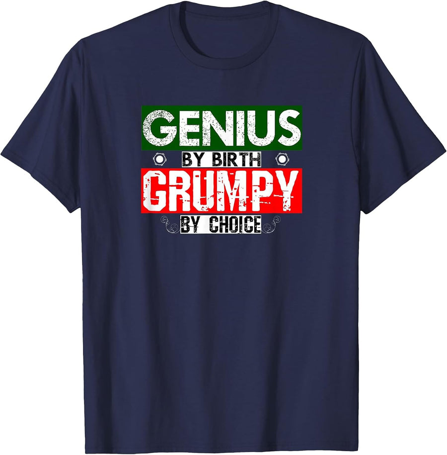Genius By Birth T-Shirt Grumpy by Choice T-Shirt - Navy Blue