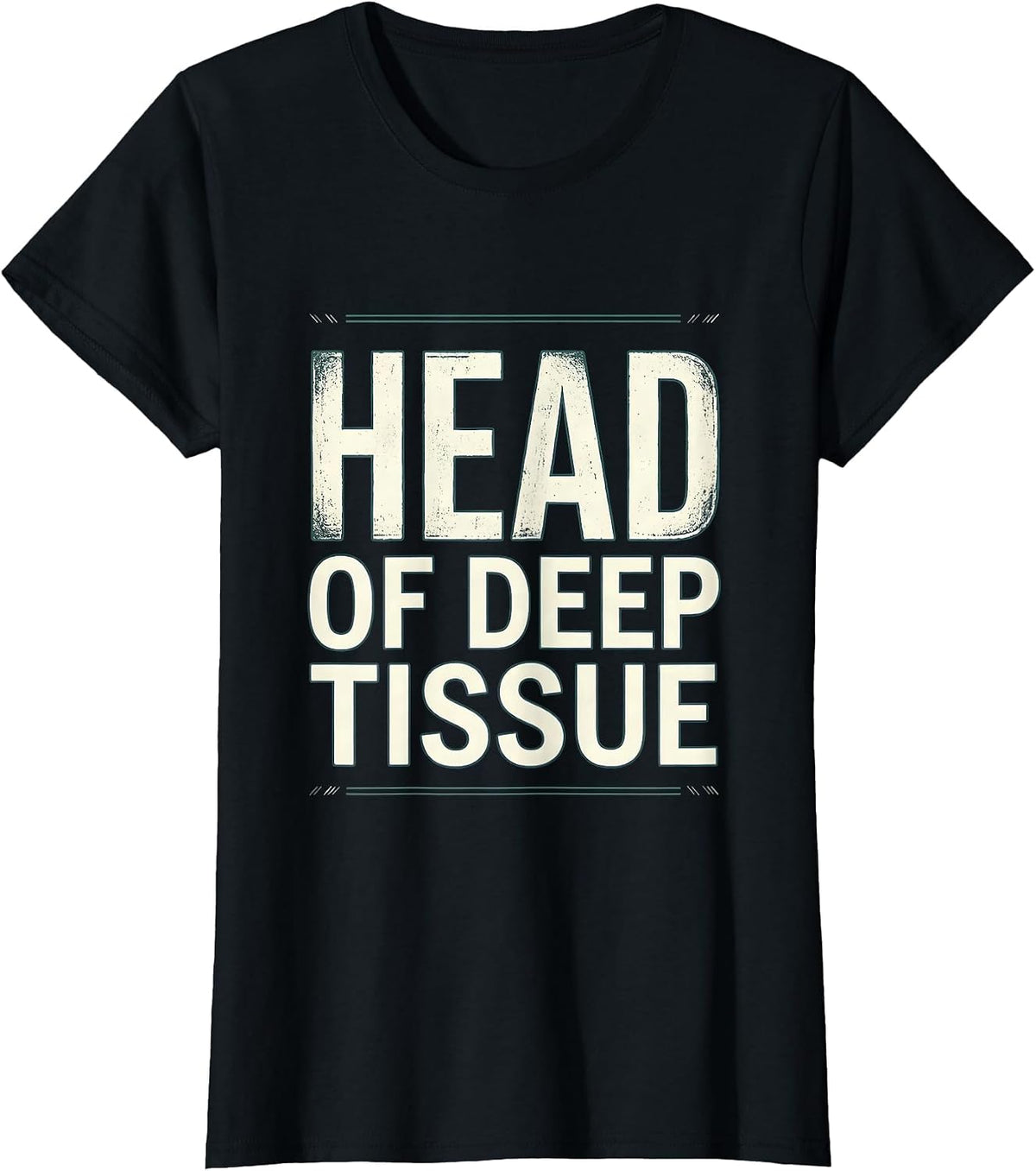 Head Of Deep Tissue Funny Massage Therapist LMT Gift T-Shirt - Black