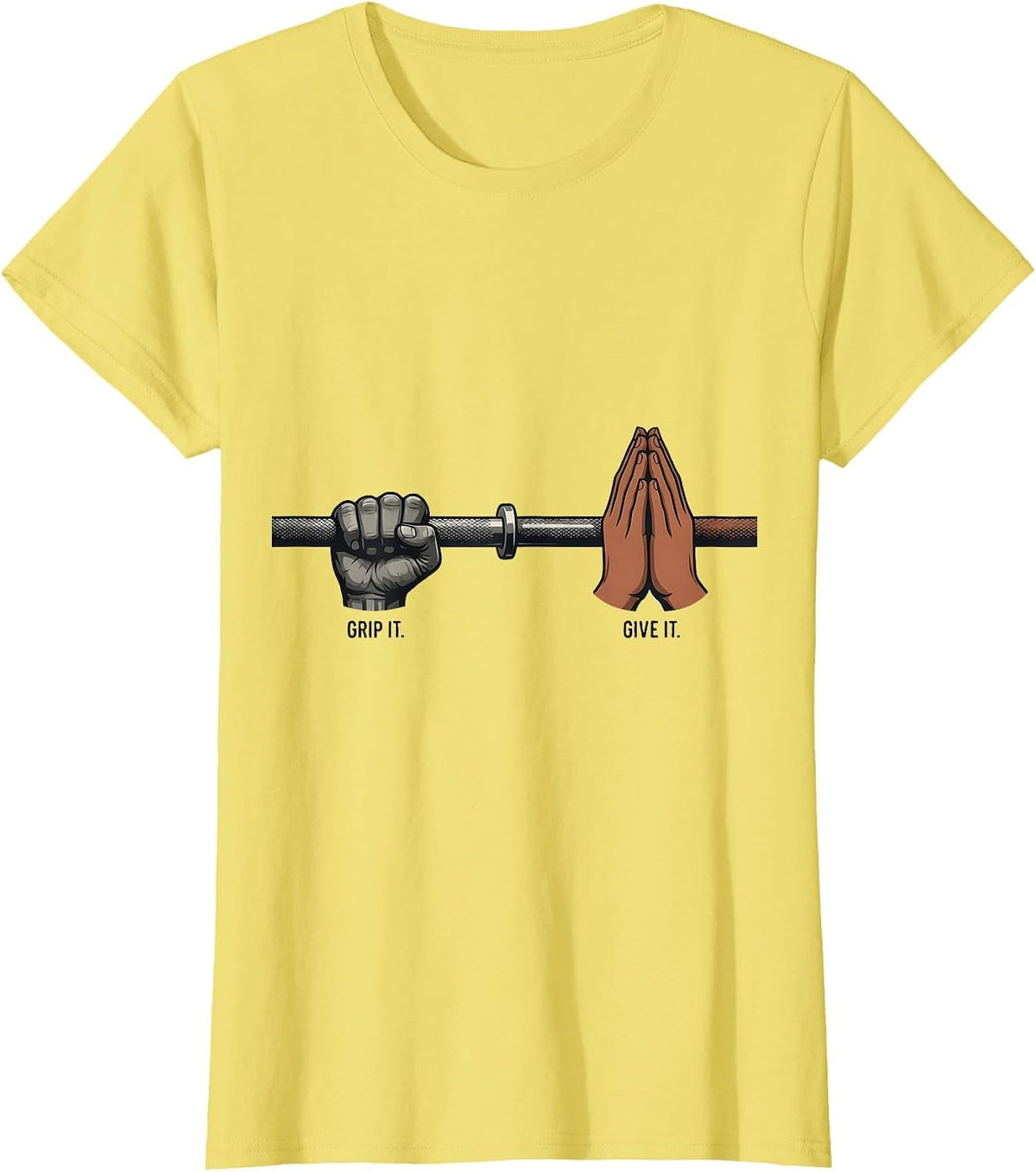 Women's Grip It. Give It Funny Christian Gym Weightlifter Humor T-Shirt - Lemon Yellow