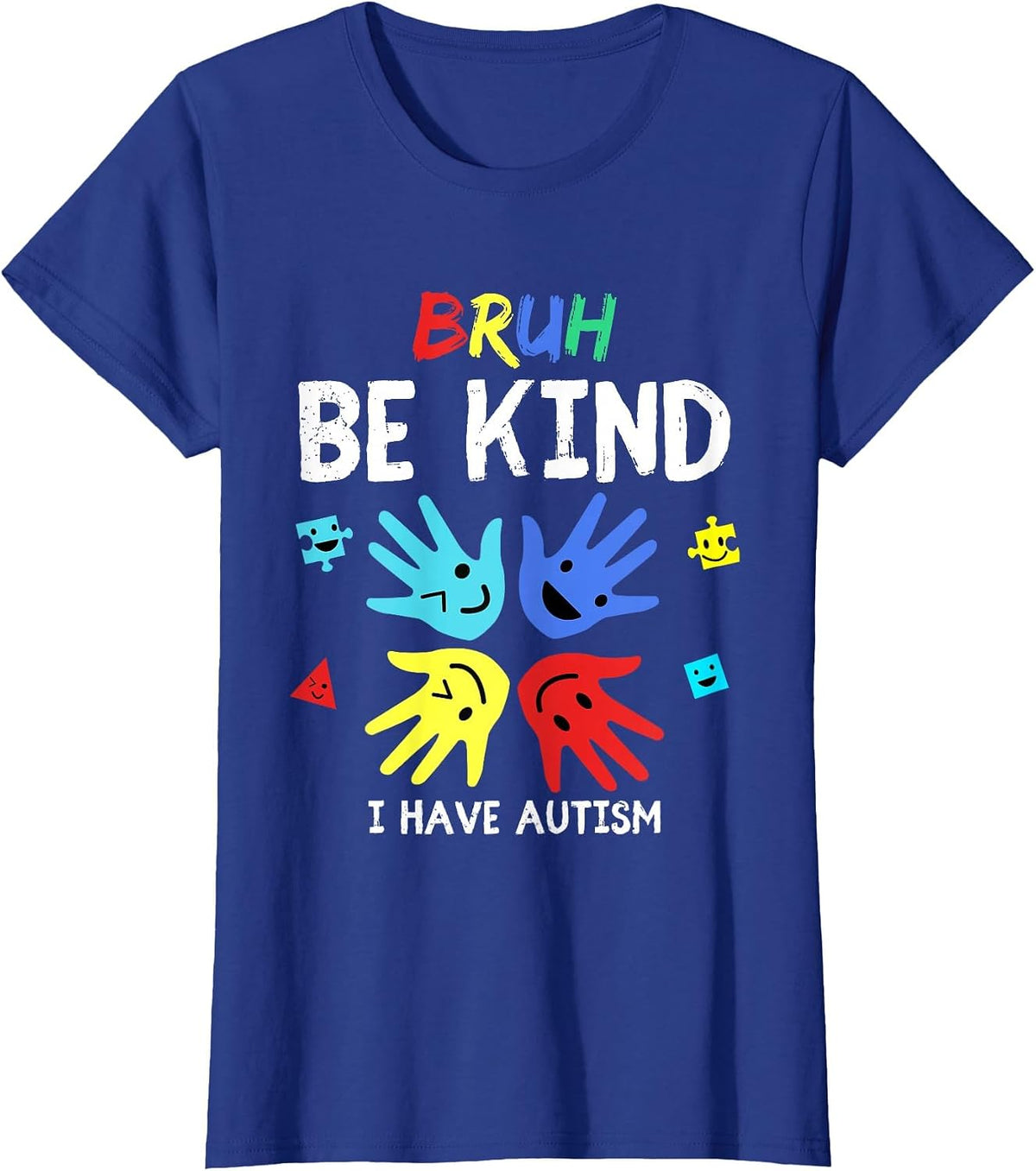 Bruh Be Kind I Have Autism for Boys Be Patient I Have Autism T-Shirt - Royal Blue