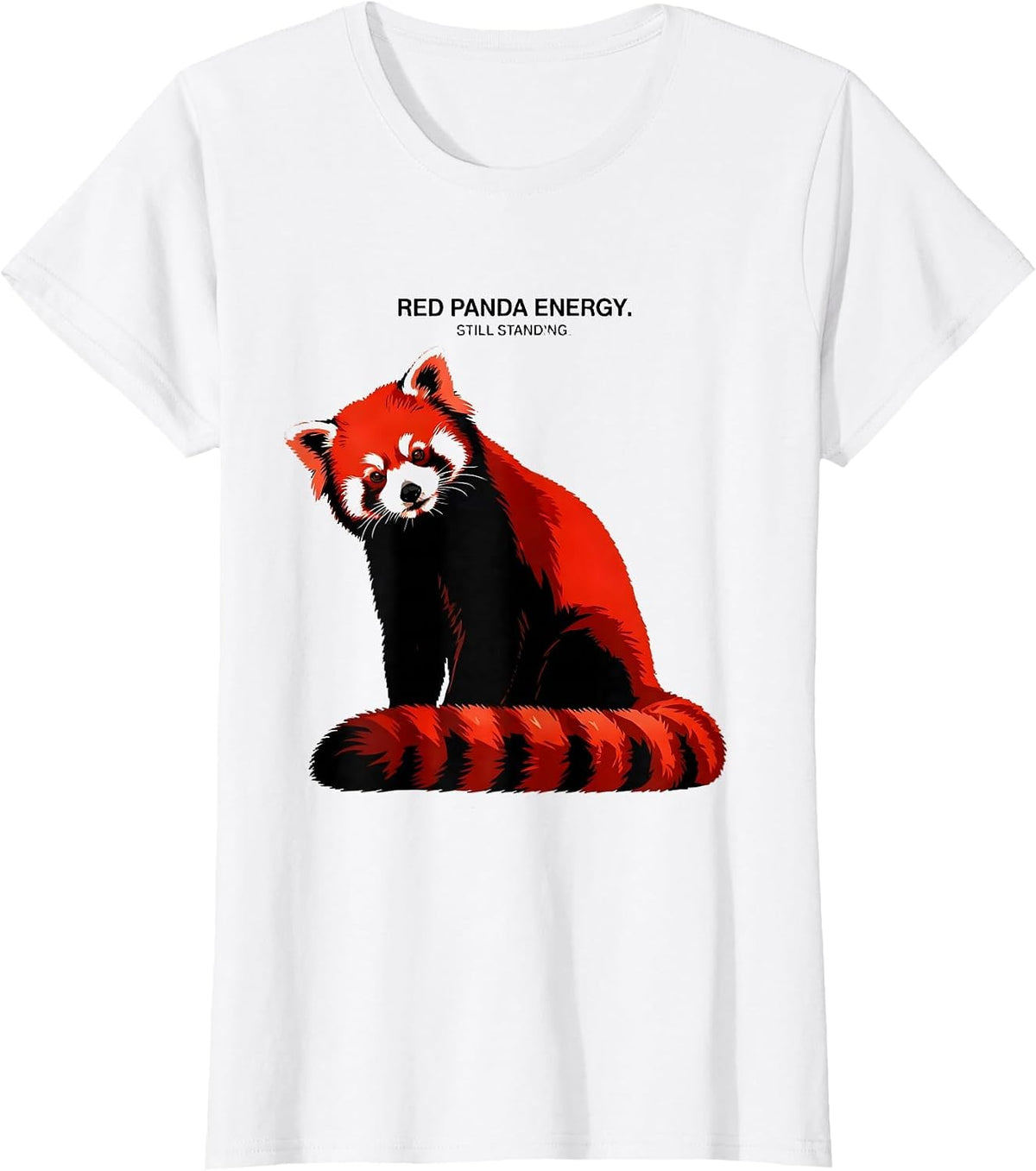 Red Panda Energy Still Standing Funny Panda Lover Humor T-Shirt - White