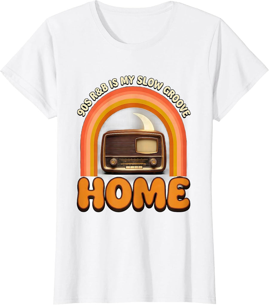 Women's 90s R&B Is My Slow Groove Home Retro Music Fan Nostalgia T-Shirt - White