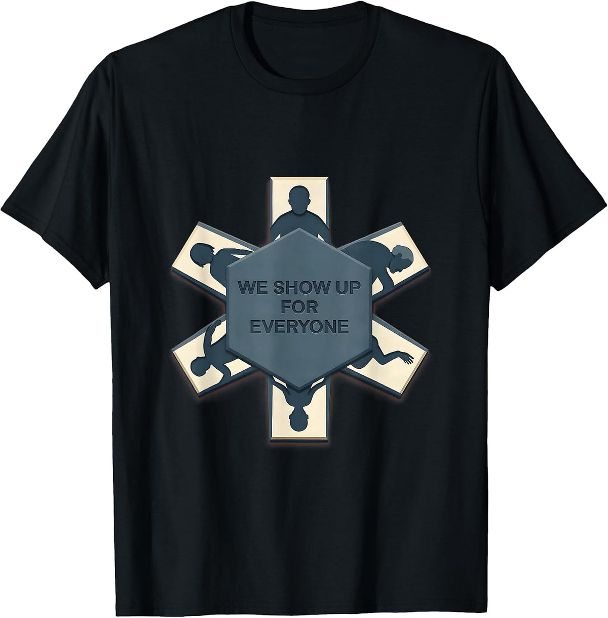 Men's We Show Up For Everyone EMT Design T-Shirt - Black