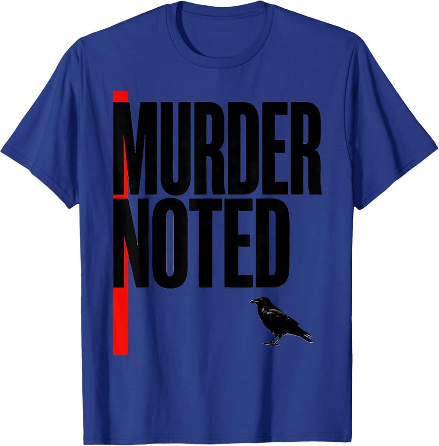 Murder Noted Dark Humor Crow Raven Bird Lover Gift T-Shirt - Royal Blue