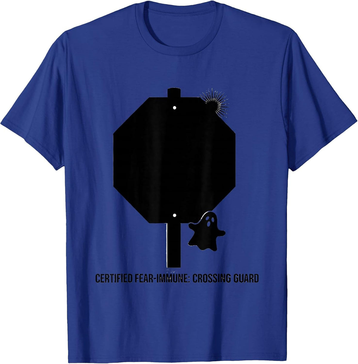 Certified Fear-Immune Crossing Guard Halloween School Staff T-Shirt - Royal Blue