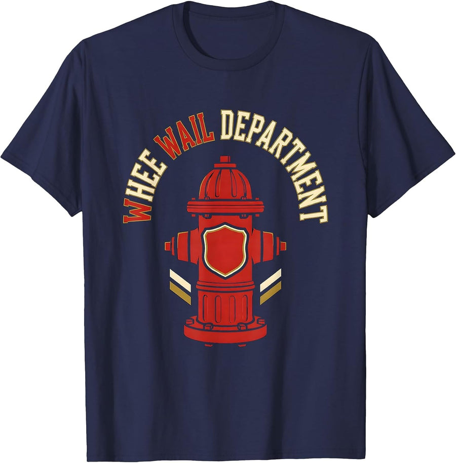 Whee Wail Department Funny Firefighter Humor Fire Department T-Shirt - Navy Blue