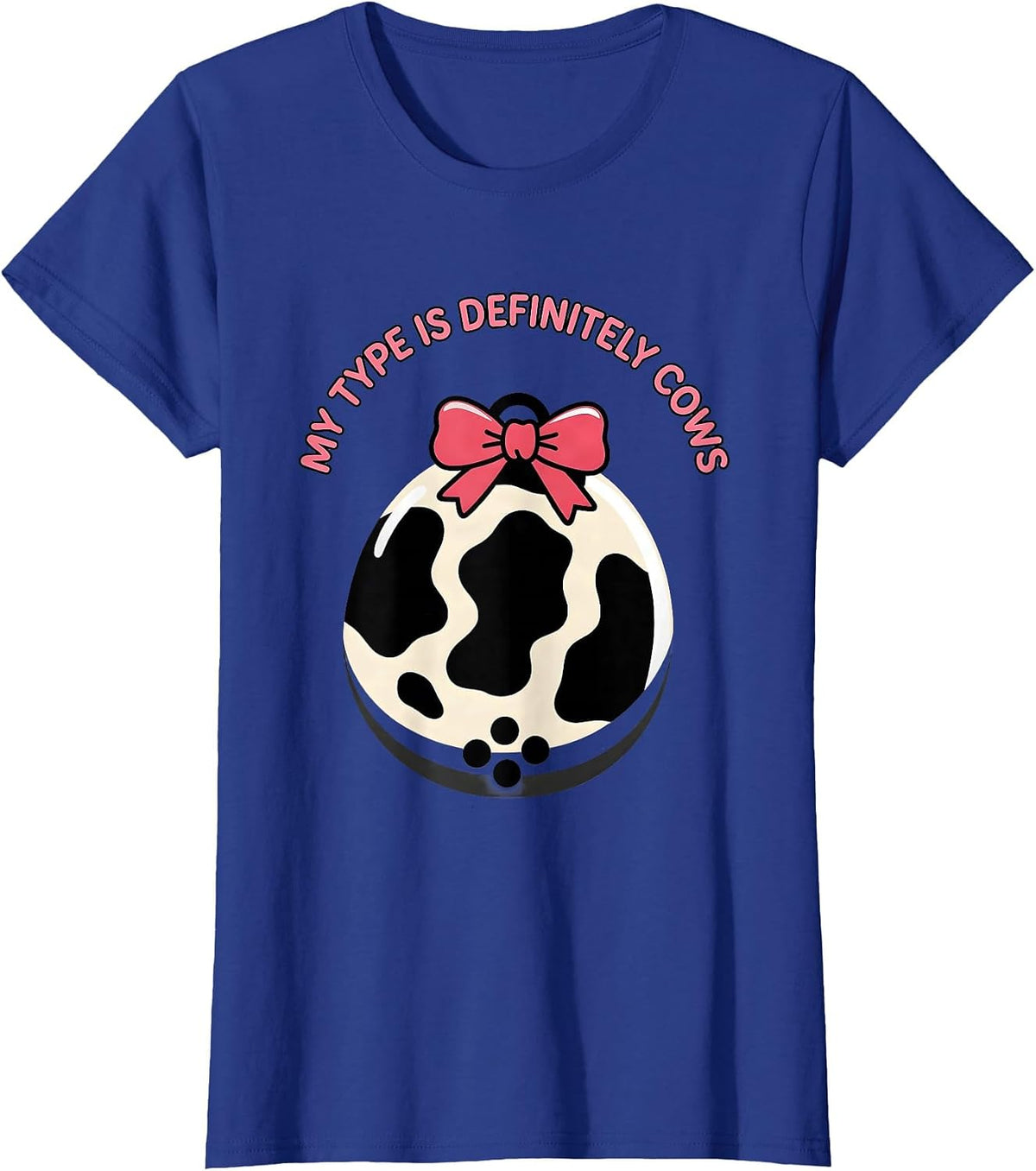 Women's My Type Is Definitely Cows Cute Cow Print Bow Pattern T-Shirt - Royal Blue