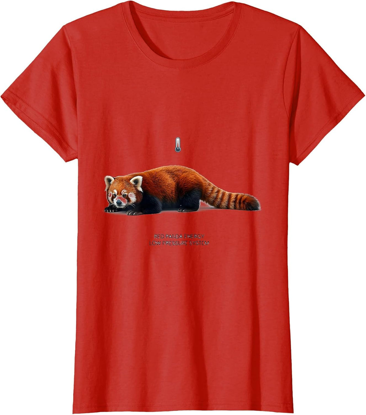 Women's Red Panda Energy Low Pressure System Funny Animal Lover T-Shirt - Red