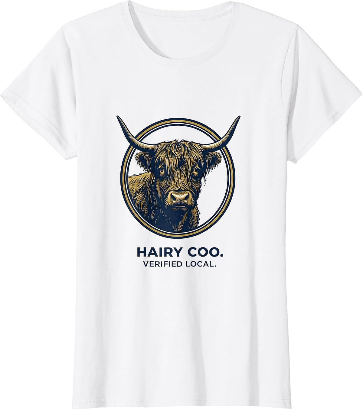 Women's Hairy Coo Verified Local Funny Highland Cow Lover Cute T-Shirt - White